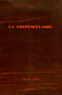 La Crépusculaire