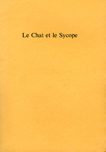 Le Chat et le Sycope Le Chat et le Sycope